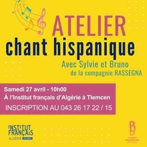 Institut français d'Algérie à Tlemcen  🎼Atelier chant hispanique