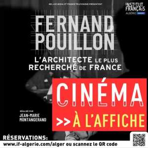 Ne ratez pas cette projection pour la première fois en Algérie du film documentaire de Jean-marie MONTANGERAND  Fernand Pouillon: l'architecte le plus recherché de France