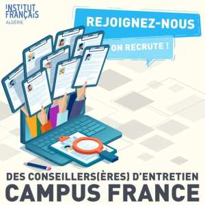 Nous recherchons des Conseillers(ères) d’entretien Campus France à Alger  !