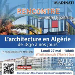 En partenariat avec la revue Madinati, nous vous invitons à rencontrer VINCENT DU CHAZAUD pour discuter de son livre « L'ARCHITECTURE EN ALGÉRIE DE 1830 À NOS JOURS » !🎤📓