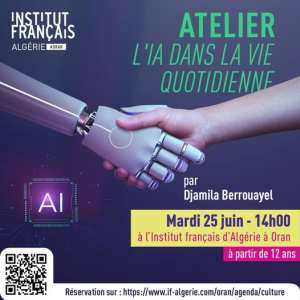 📢 ATELIER : L'IA DANS LA VIE QUOTIDIENNE par Djamila Berrouayel 🤖