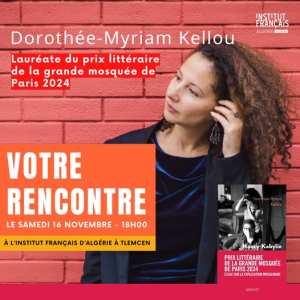 Rencontre Littéraire avec Dorothée-Myriam Kellou à Tlemcen