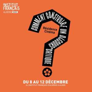 Institut français d'Algérie à Alger  CLAP, CANDIDATURES OUVERTES! 🎬