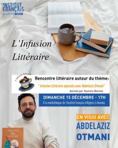 Infusion Littéraire spéciale avec Abdelaziz Otmani