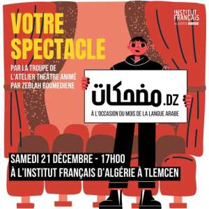 Institut français d'Algérie à Tlemcen  Votre spectacle de fin d'année مضحكات.DZ 🤩