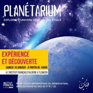 Institut français d'Algérie à Tlemcen  🔹🔷Explorez l’univers sous un ciel étoilé avec notre planétarium, FALAK DZ