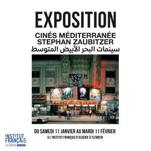 Institut français d'Algérie à Tlemcen 📸EXPOSITION : Cinés-Méditerranée par le photographe Stephan Zaubitzer