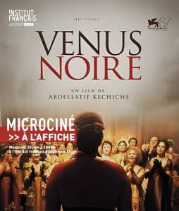 🎥 Ciné-Club Microciné – 7ᵉ séance :  Vénus Noire  de Abdellatif Kechiche