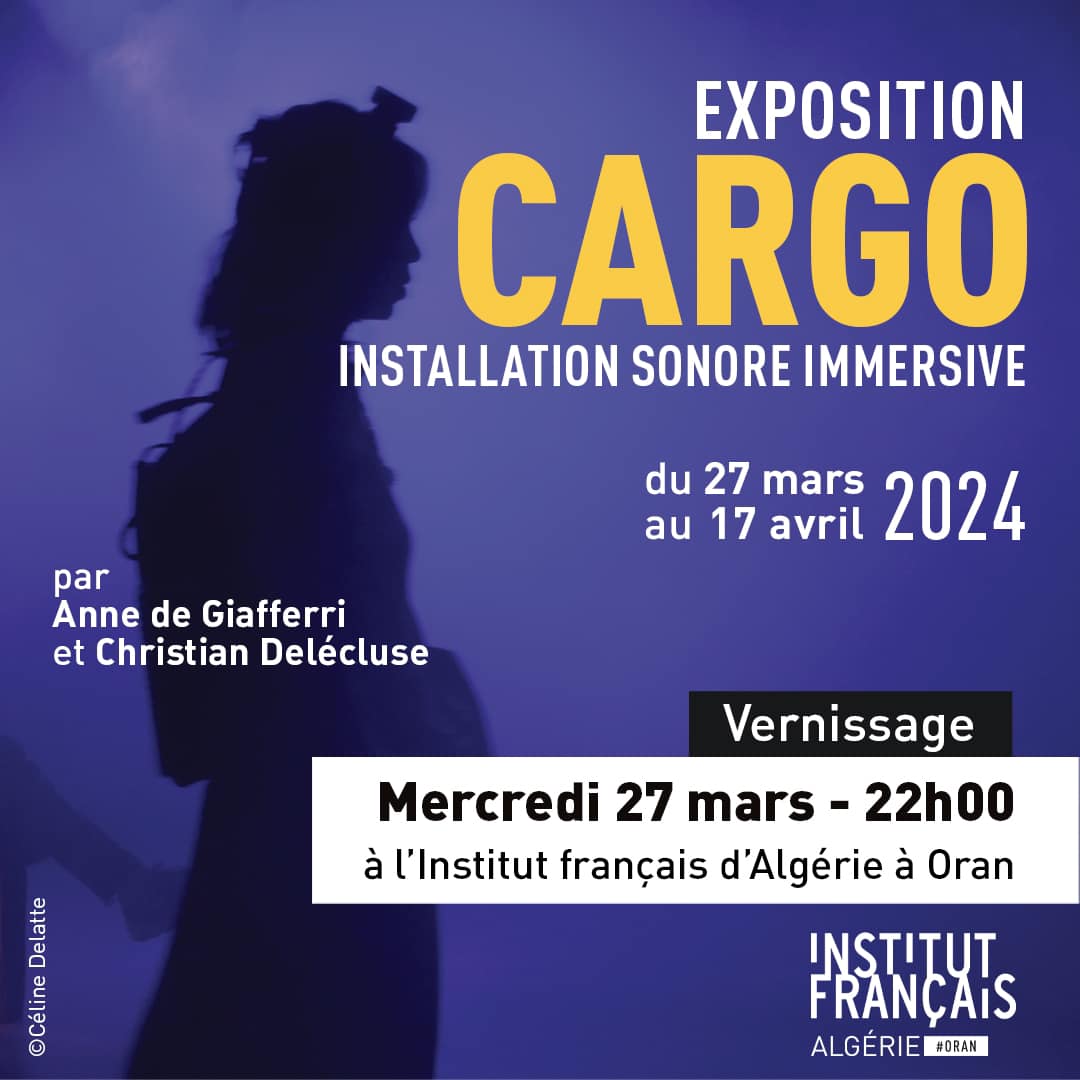 EXPOSITION « CARGO » 🎧