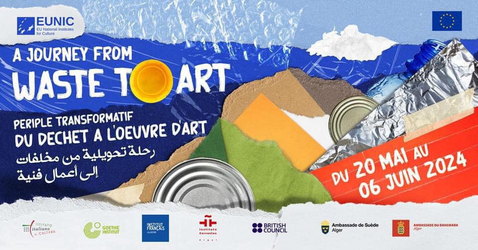 EUNIC Algeria  📣 ‘𝗔 𝗷𝗼𝘂𝗿𝗻𝗲𝘆 𝗳𝗿𝗼𝗺 𝘄𝗮𝘀𝘁𝗲 𝘁𝗼 𝗮𝗿𝘁’