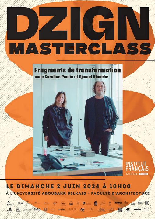 MASTERCLASS « Fragments de transformation » dans le cadre de la DZIGN / Biennale algéro-française de design