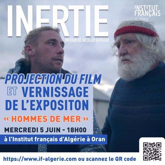 🎬 Projection du film documentaire « Inertie » de Nicolas Gayraud et vernissage de l'exposition « Hommes de mer » 🌊