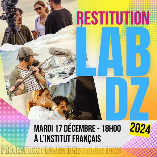 Restitution des travaux du LAB DZ 2024 : projection des projets en présence des réalisateurs !