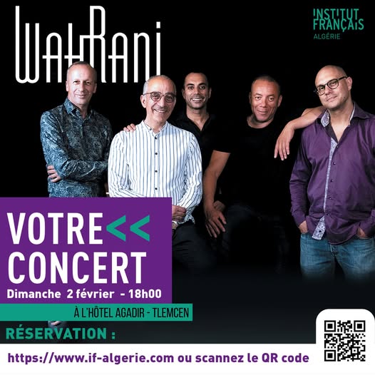Institut français d'Algérie à Tlemcen  🎶 WAHRANI en concert !!! le dimanche 2 février à l'Hôtel agadir Tlemcen, à 18h00