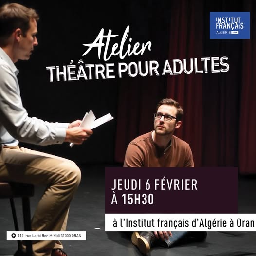 Institut français d'Algérie à Oran  🎭 Atelier Théâtre pour adultes