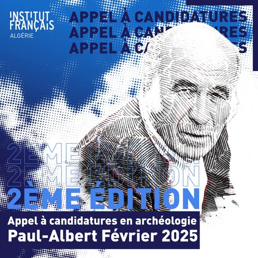 APPEL À CANDIDATURES 2025 – BOURSES SCIENTIFIQUES EN ARCHÉOLOGIE PAUL-ALBERT FÉVRIER