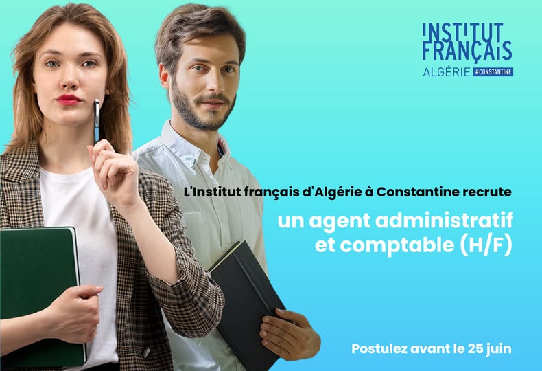 L’Institut français d’Algérie à Constantine recrute un agent administratif et comptable (H/F).