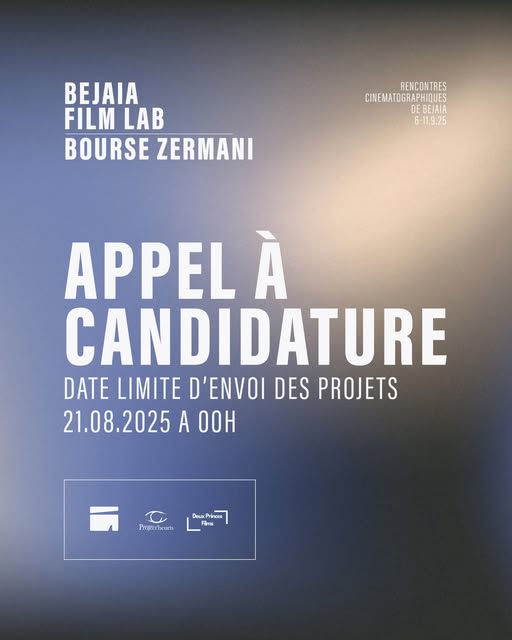 IMPORTANT: La Bourse ZERMANI revient cette année avec le Béjaia Film Lab, organisée dans le cadre des 20e Rencontres Cinématographiques de Béjaia.