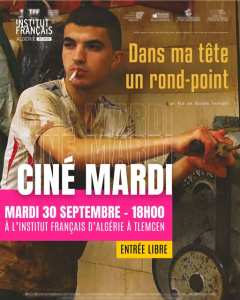 🎬 Ciné Mardi à Tlemcen 📽️ Projection du film « Dans ma tête un rond-point » de Hassen Ferhani