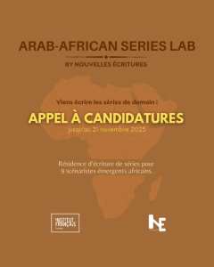L’Institut français de Tunisie lance Arab-African Series Lab by Nouvelles Écritures, une #résidence de formation à l’écriture de séries pour 9 #scénaristes émergents africains !