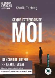 Rencontre avec l’auteur Khalil Terbag — Ce que j’attendais de moi