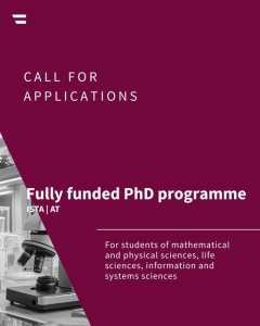 CALL FOR APPLICATIONS: Funded ISTA PhD Programme