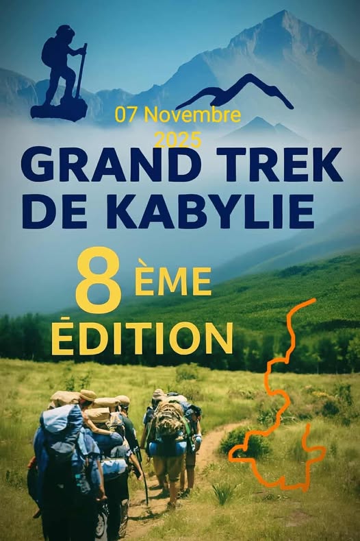📢 Le Grand Trek de Kabylie – 8ᵉ édition est avancé au vendredi 7 novembre 2025, selon l’organisateur.