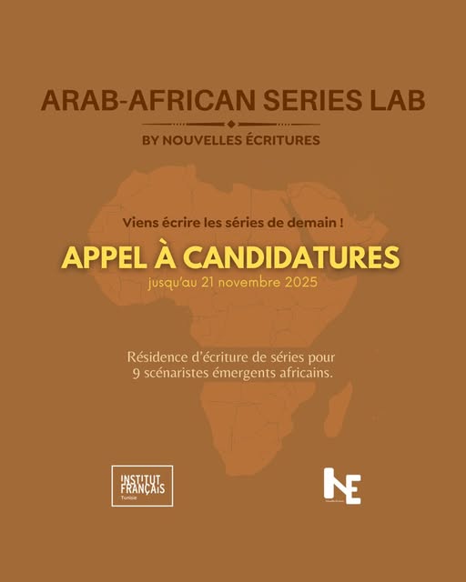 L’Institut français de Tunisie lance Arab-African Series Lab by Nouvelles Écritures, une #résidence de formation à l’écriture de séries pour 9 #scénaristes émergents africains !