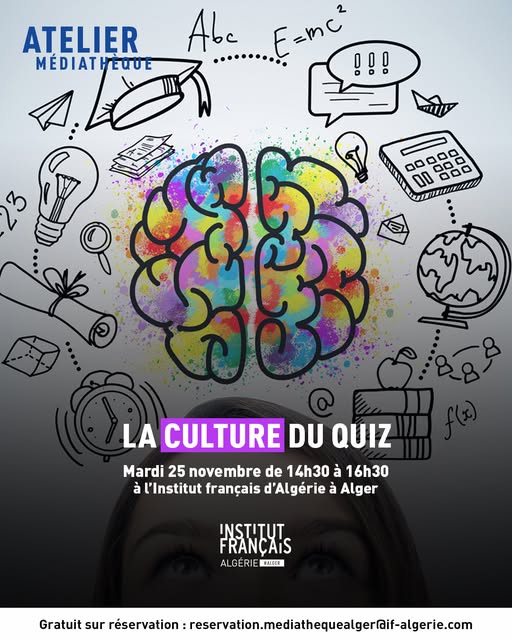 La médiathèque de l’Institut français d’Algérie à Alger vous invite à un atelier de culture générale placé sous le signe de la bonne humeur !