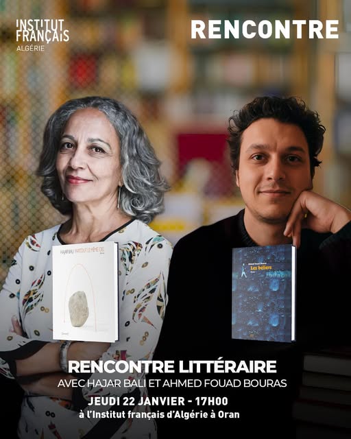 Rencontre littéraire - Hajar Bali et Ahmed Fouad Bouras 📚💭