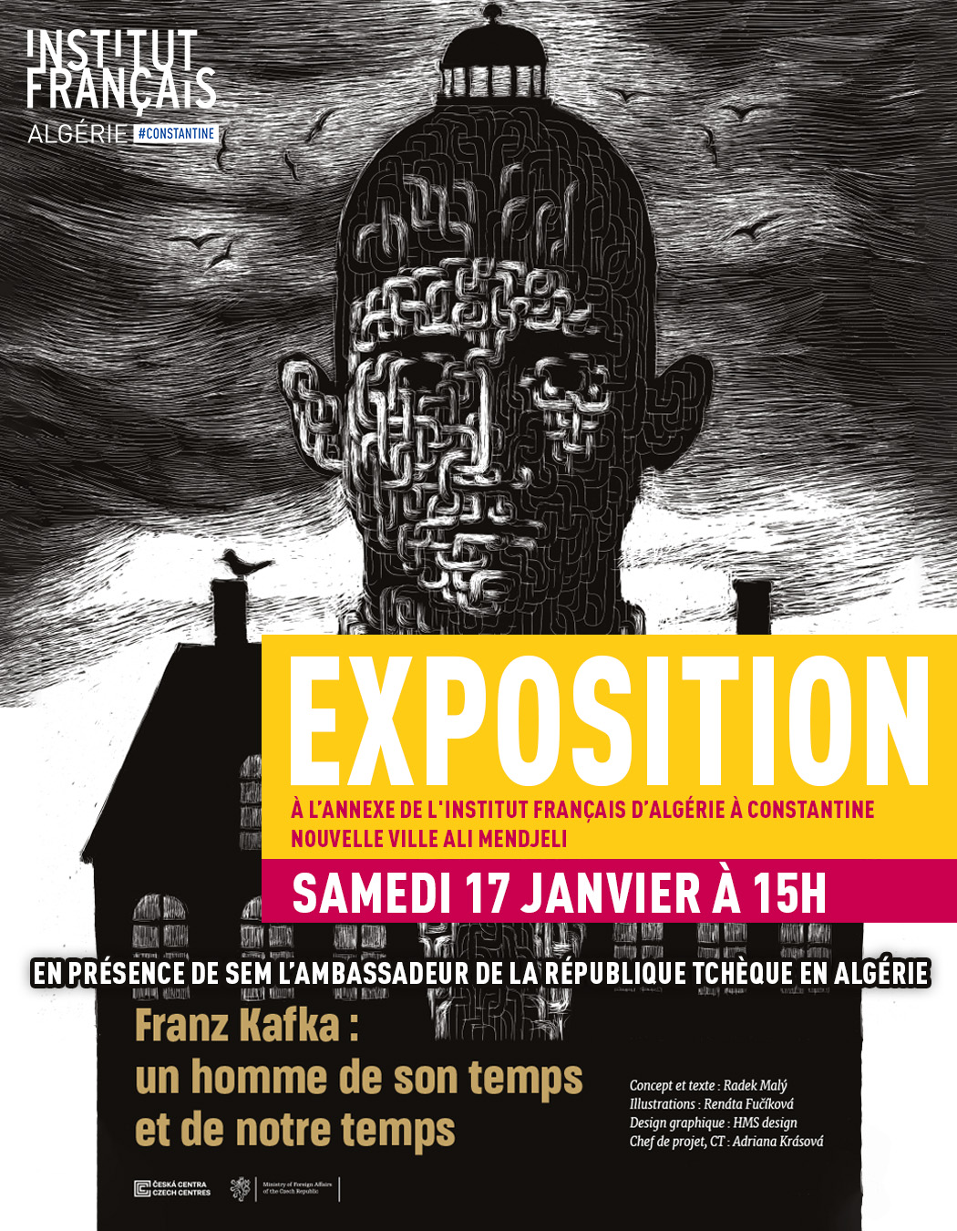 L’Ambassade de la République tchèque en Algérie et l’Institut français d’Algérie à Constantine vous invitent à découvrir une exposition consacrée à Franz Kafka, figure majeure de la littérature mondiale.