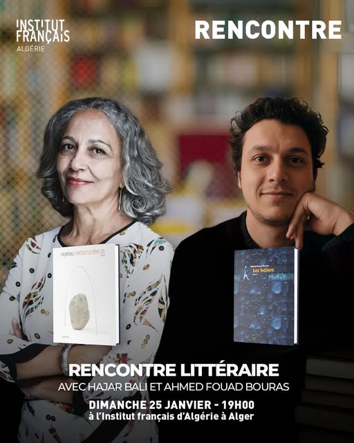 Regards croisés sur l’Algérie contemporaine : rencontre littéraire avec Hajar Bali et Ahmed Fouad Bouras