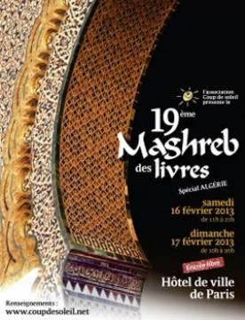 Les lettres algériennes honorées 19E MAGHREB DES LIVRES À PARIS
