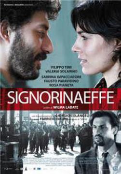 Zoom sur les soubresauts de l'Italie contemporaine PROJECTION DE SIGNORINA EFFE À LA CINEMATHÈQUE ALGERIENNE