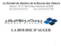 Afin de réformer le marché financier en Algérie : Identification de nouvelles mesures par la SGBV
