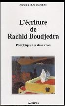 L'écriture de Rachid Boudjedra. Poét(h)ique des deux rives de Mohammed-Salah Zeliche
