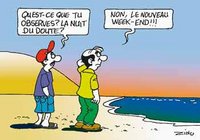 Totale confusion autour du nouveau week-end