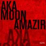 Musique-Nouvel album d’Aka Moon : Amazir, sacré hommage à Aziz...