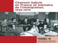 Migrance : numéro spécial à la chanson kabyle en France et la mémoire de l'immigration