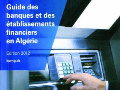 Parution : Un guide des banques et des établissements financiers en Algérie Economie