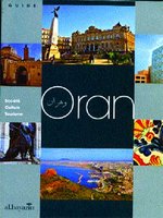 Guide d'Oran, éditions Al Bayazin : « L'endroit aux lions » sans grande difficulté