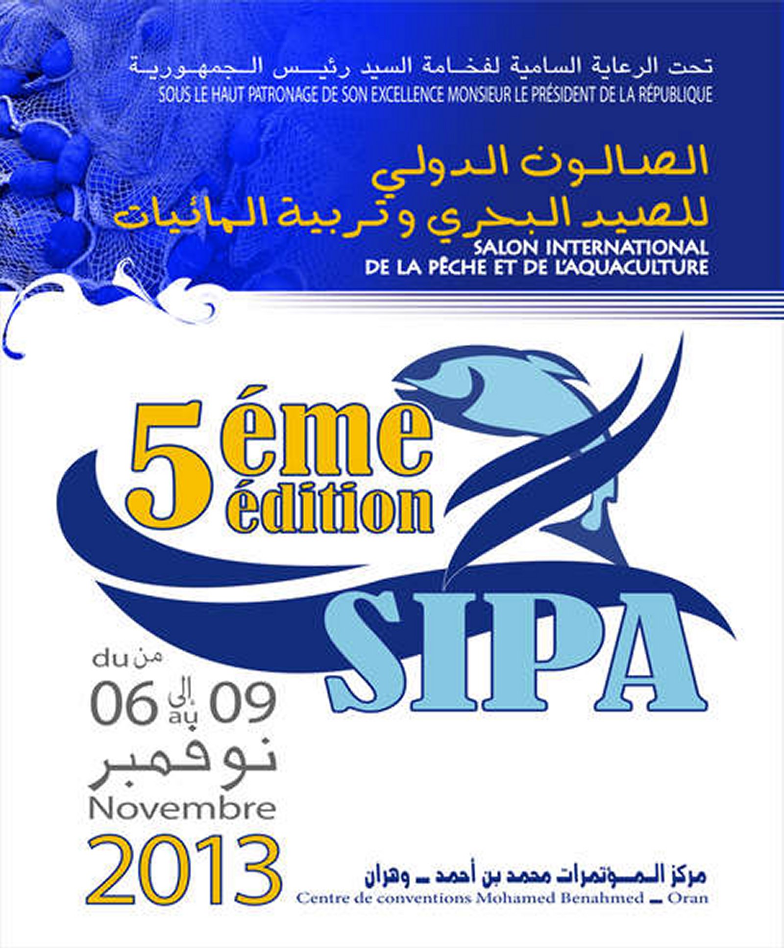 La cinquième édition du SIPA (Salon International de la Pêche et de l’Aquaculture), du 06 au 09 novembre 2013