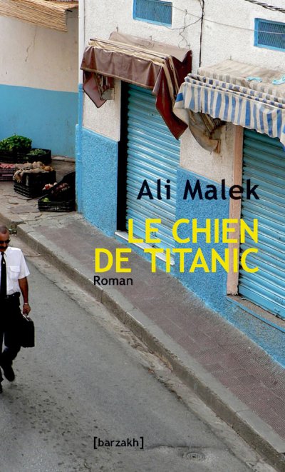 Le chien de Titanic de Ali Malek, 2006