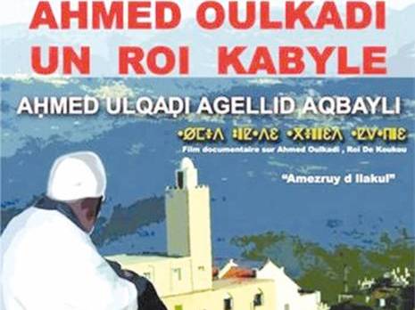Projection du film Ahmed Oulkadi, un roi kabyle Akbou. Club audiovisuel Anzar