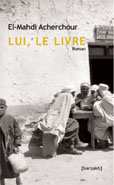 Lui, le livre d'El-Mahdi Acherchour