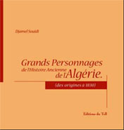 Grands Personnages de l’histoire ancienne de l’Algérie de Djamel Souidi