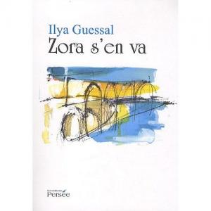 Zora s'en va  par Ilya Guessal - LNO