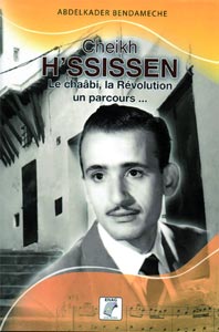 Un ouvrage méritoireUn livre consacré à Cheikh H'ssissen par Abdelkader Bendamache