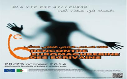 6e Rencontre euromaghrébine des écrivains et participation au 19e Sila