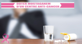 DOTER MOSTAGANEM D'UN CENTRE ANTI-CANCER